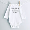 Don't Look at Me, That Smell Is Coming From My Daddy baby bodysuit - white long sleeve