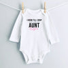 I Drink Till I Drop, Just Like My Aunt personalized baby bodysuit - white long sleeve