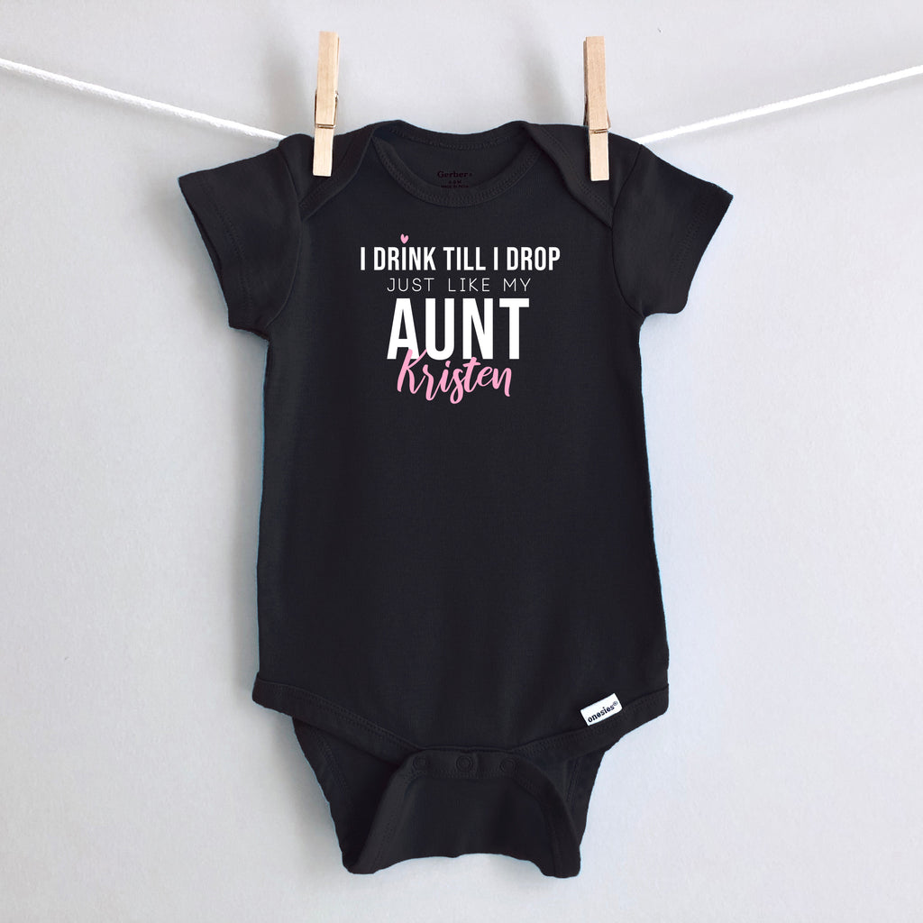 I Drink Till I Drop, Just Like My Aunt personalized baby bodysuit - black short sleeve