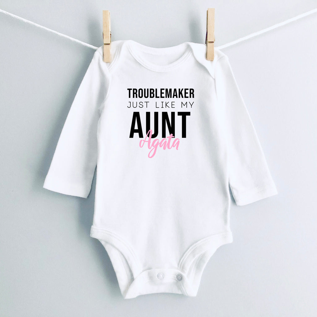 Troublemaker, Just Like My Aunt personalized baby bodysuit - white long sleeve