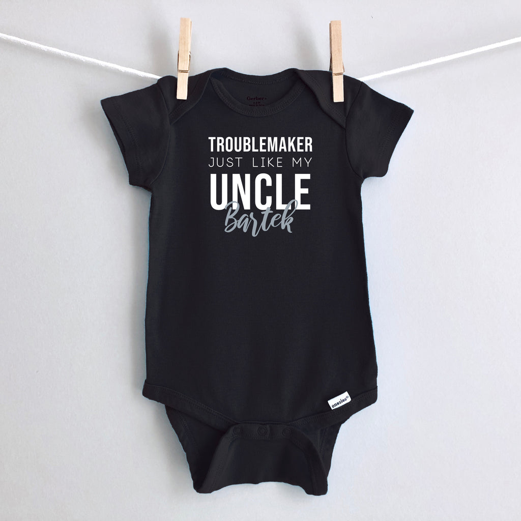 Troublemaker, Just Like My Uncle personalized baby bodysuit - black short sleeve