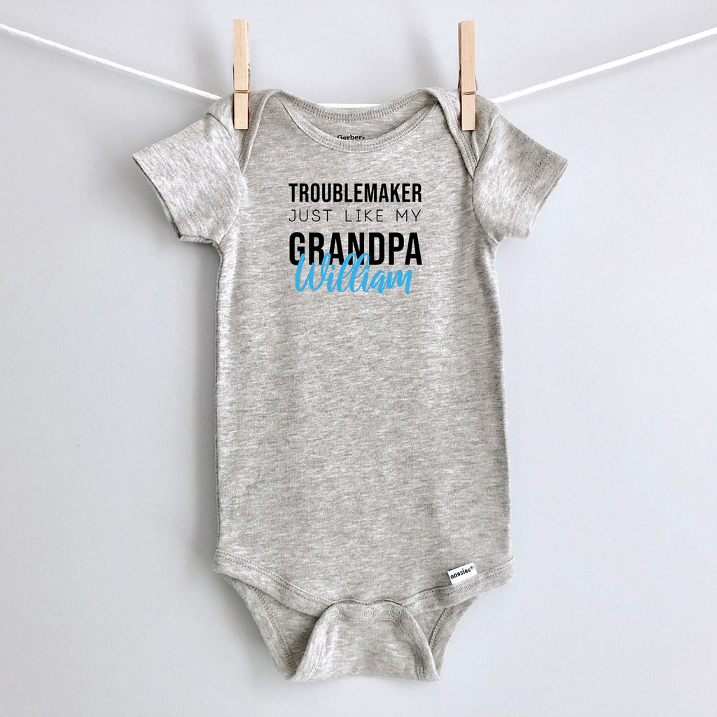 Troublemaker, Just Like My Grandpa personalized baby bodysuit - gray short sleeve