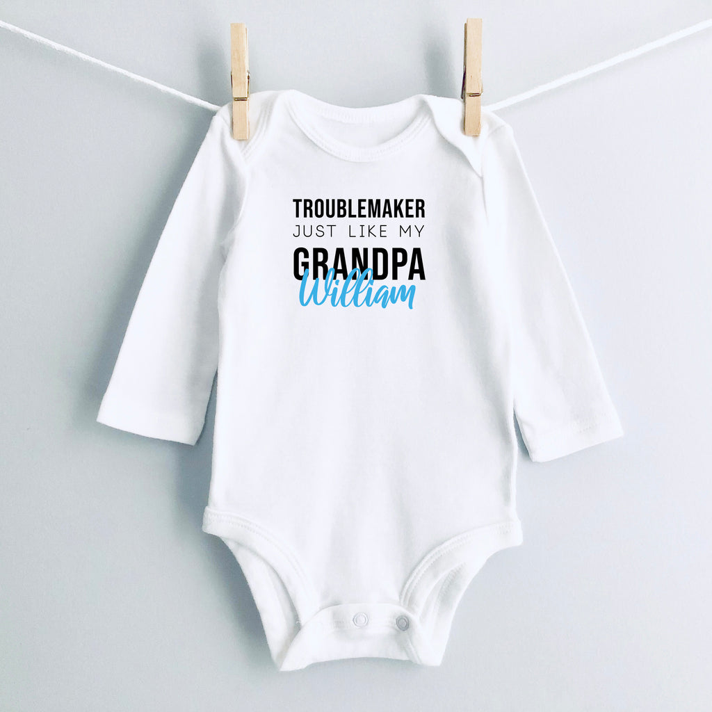 Troublemaker, Just Like My Grandpa personalized baby bodysuit - white long sleeve