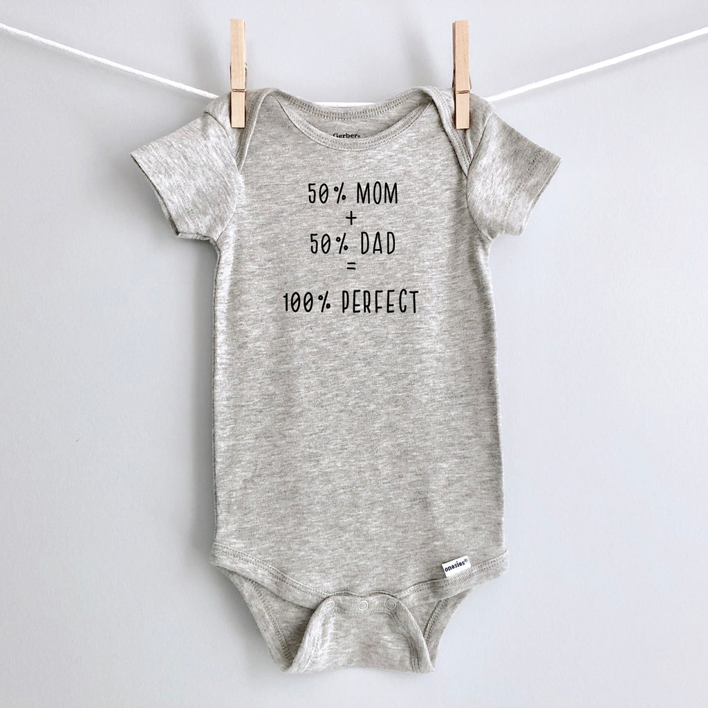 50% Mom, 50% Dad = 100% Perfect baby bodysuit - gray short sleeve