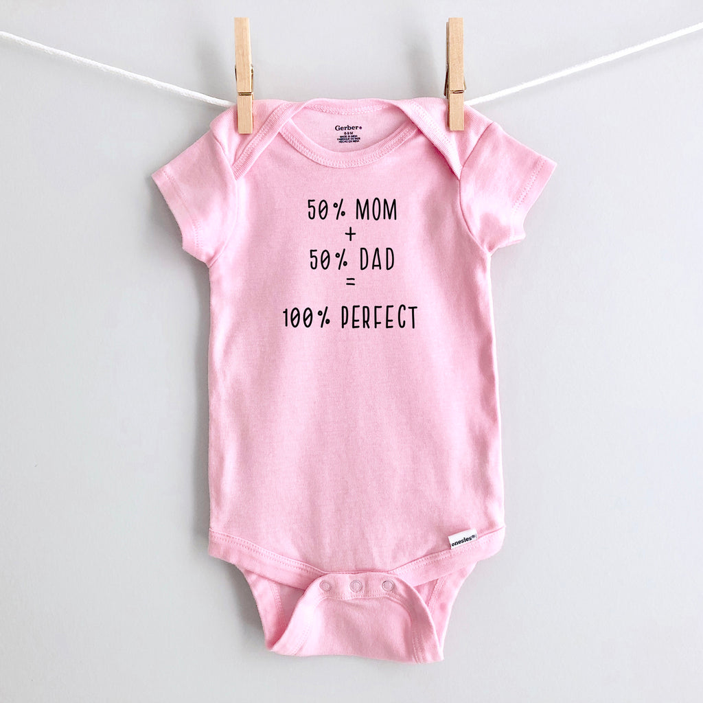 50% Mom, 50% Dad = 100% Perfect baby bodysuit - pink short sleeve