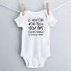 If You Can Read This You Are Close Enough to Change My Diaper baby bodysuit - white short sleeve