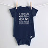 If You Can Read This You Are Close Enough to Change My Diaper baby bodysuit - navy short sleeve