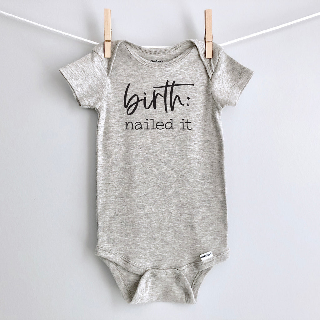 Birth: Nailed It baby bodysuit - gray short sleeve