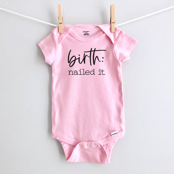 Birth: Nailed It baby bodysuit - pink short sleeve