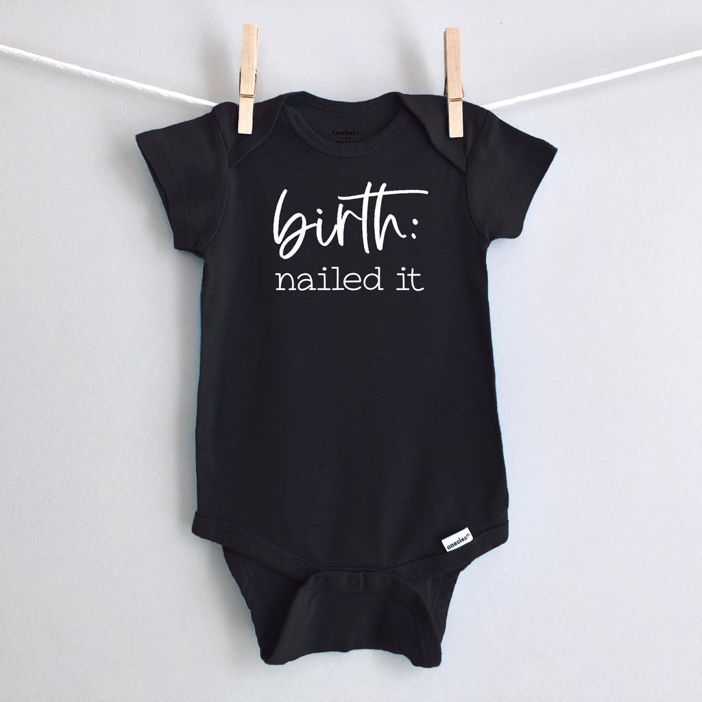 Birth: Nailed It baby bodysuit - black short sleeve