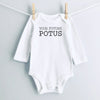 Your Future POTUS baby bodysuit - white long sleeve