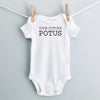 Your Future POTUS baby bodysuit - white short sleeve