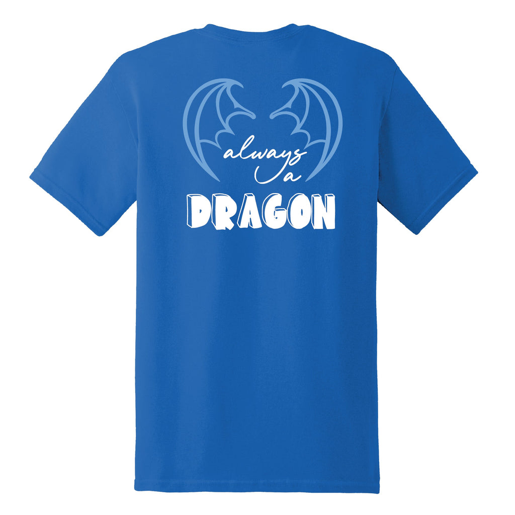 Always a Dragon T-Shirt - Royal Blue