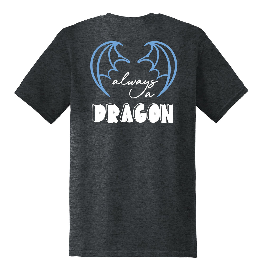 Always a Dragon T-Shirt - Dark Heather