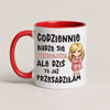 A white ceramic mug with a red handle and red interior, featuring Polish text and a cartoon illustration of a blonde woman in a pink robe on a light beige background.