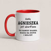 A Red 11oz ceramic mug with the personalized Polish quote 'Kiedy Agnieszka jest wkur#iona, to nawet diabeł siada na dupie i milczy', customizable with any name