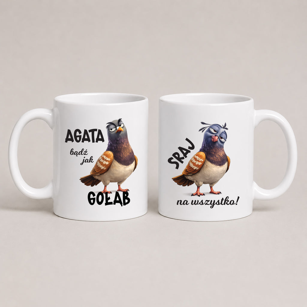 Personalized Polish pigeon mug with custom name, reading 'bądź jak gołąb, sraj na wszystko', white 11oz mug