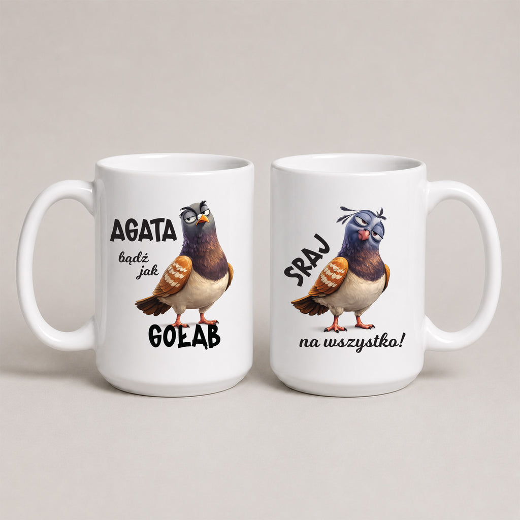 Personalized Polish pigeon mug with custom name, reading 'bądź jak gołąb, sraj na wszystko', white 15oz mug