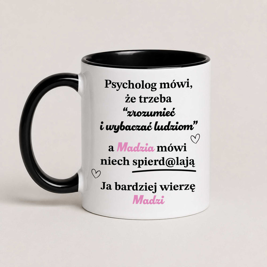 Personalized Polish quote mug with custom name, 'psycholog mówi... a ona mówi niech spierd@lają', black 11oz mug