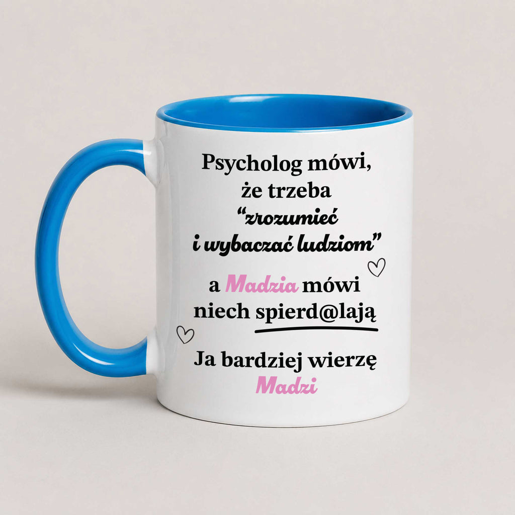 Personalized Polish quote mug with custom name, 'psycholog mówi... a ona mówi niech spierd@lają', blue 11oz mug