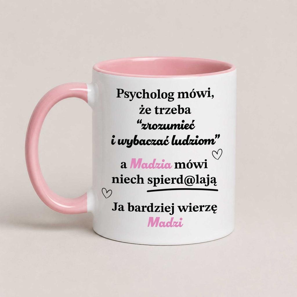 Personalized Polish quote mug with custom name, 'psycholog mówi... a ona mówi niech spierd@lają', pink 11oz mug