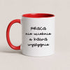 Funny Polish coffee mug reading 'Praca nie ucieknie, a kawa wystygnie', red 11oz mug