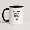 Funny Polish coffee mug reading 'Beze mnie byście zginęli', black 11oz mug