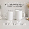 Mug size comparison chart showing 11oz and 15oz dimensions, holding capacity, and care instructions