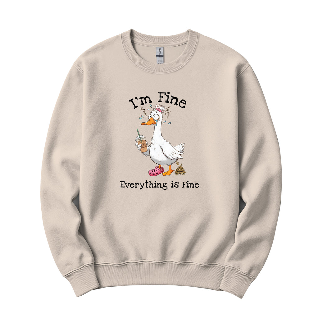 "I'm Fine, Everything Is Fine" Funny Duck Crewneck in Sand