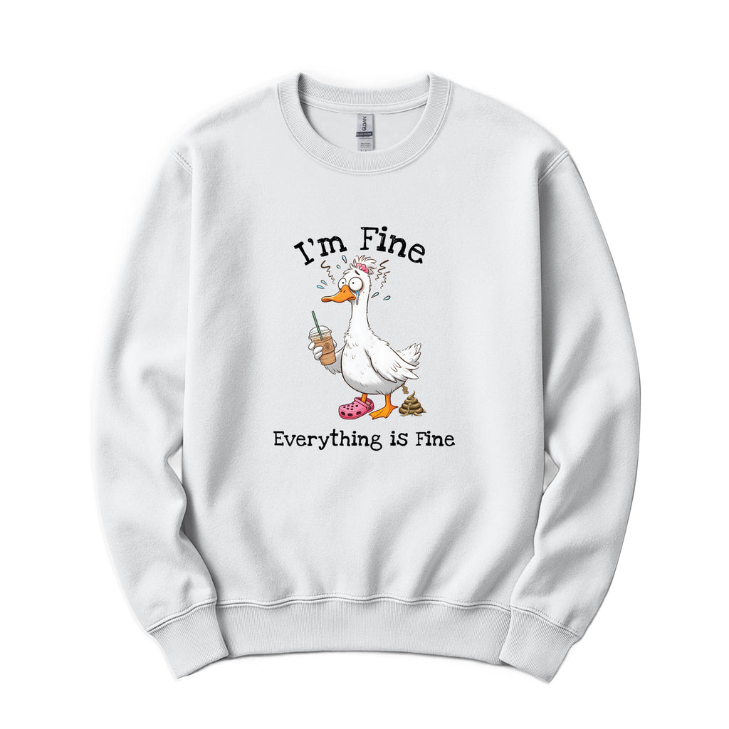 "I'm Fine, Everything Is Fine" Funny Duck Crewneck in White