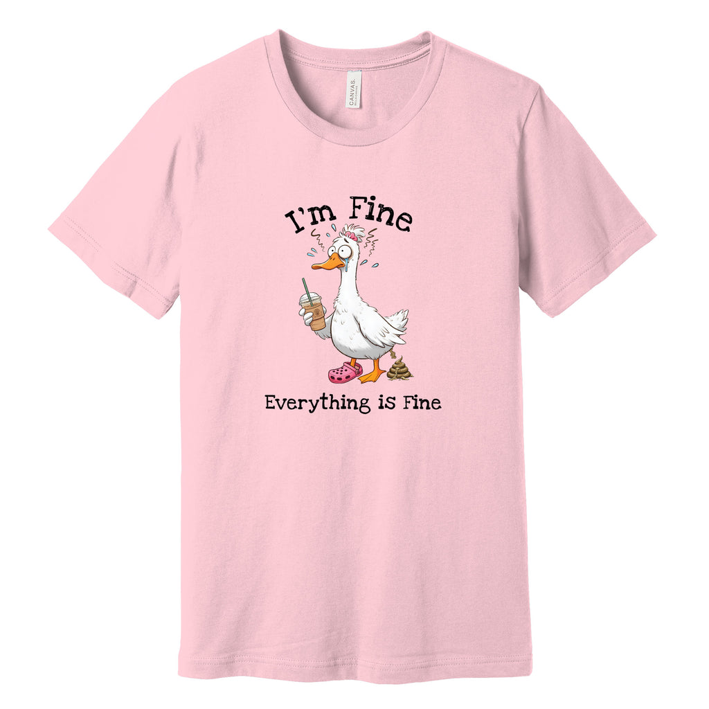 "I'm Fine, Everything Is Fine" Funny Duck T-Shirt in Pink