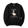 "I'm Fine, Everything Is Fine" Funny Duck Crewneck in Black