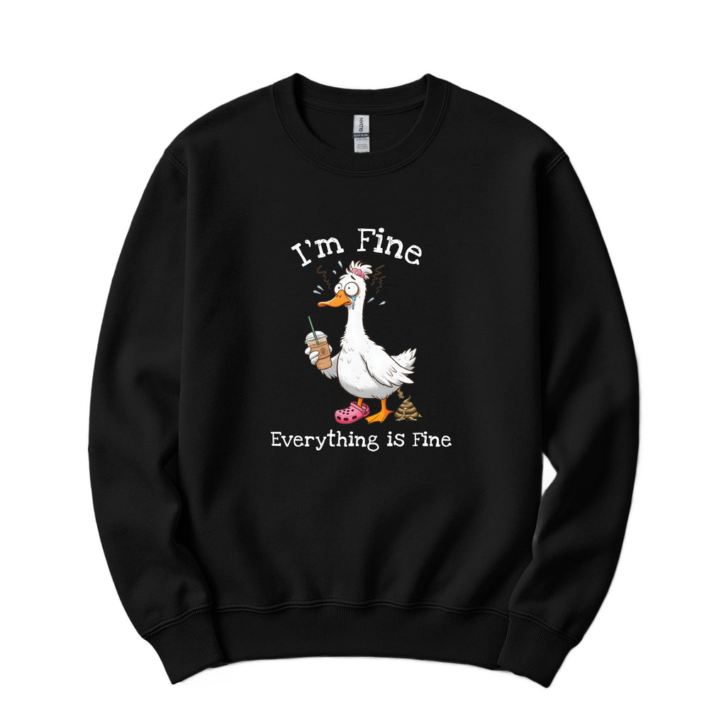 "I'm Fine, Everything Is Fine" Funny Duck Crewneck in Black