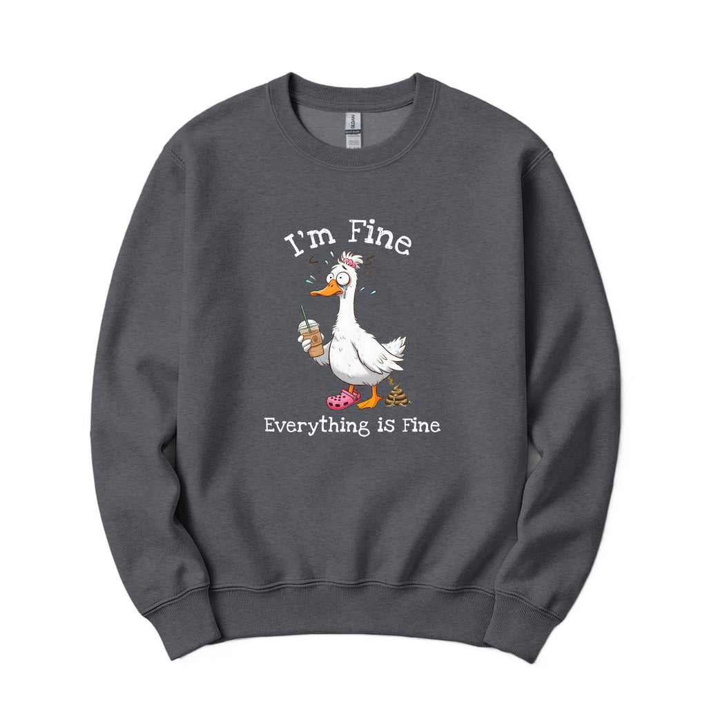 "I'm Fine, Everything Is Fine" Funny Duck Crewneck in Dark Heather Gray