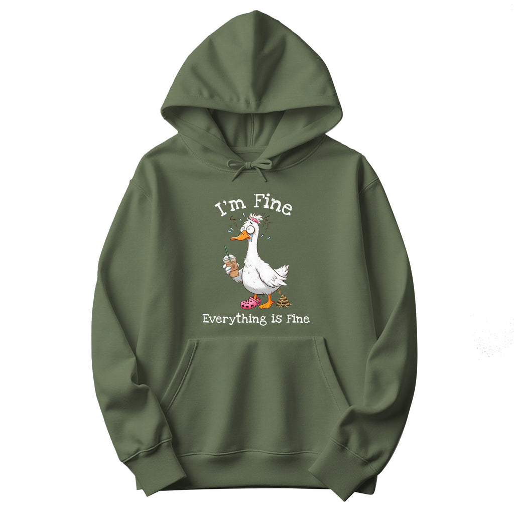 "I'm Fine, Everything Is Fine" Funny Duck Hoodie in Military Green