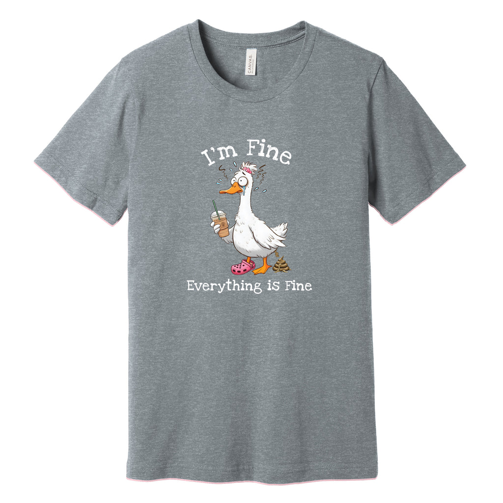 "I'm Fine, Everything Is Fine" Funny Duck T-Shirt in Athletic Heather
