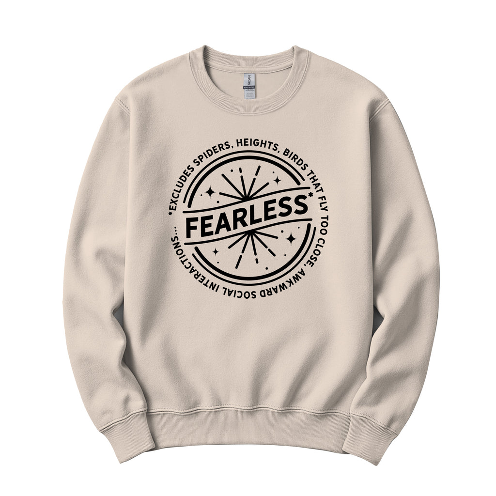 "Fearless"* Funny Badge Crewneck in Sand