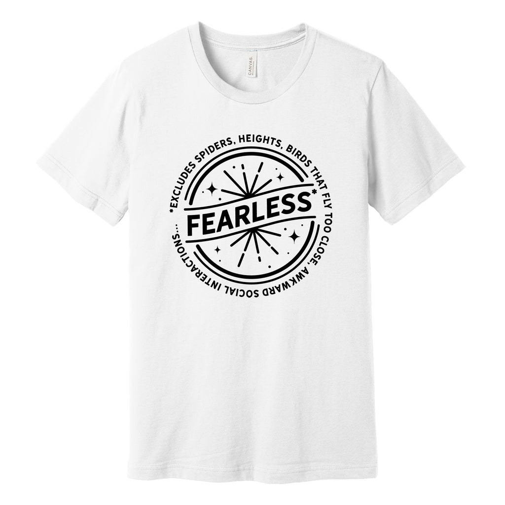 "Fearless"* Funny Badge T-Shirt in White