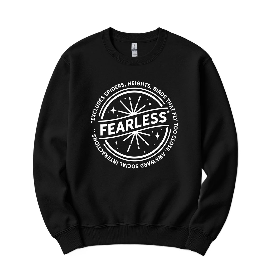 "Fearless"* Funny Badge Crewneck in Black