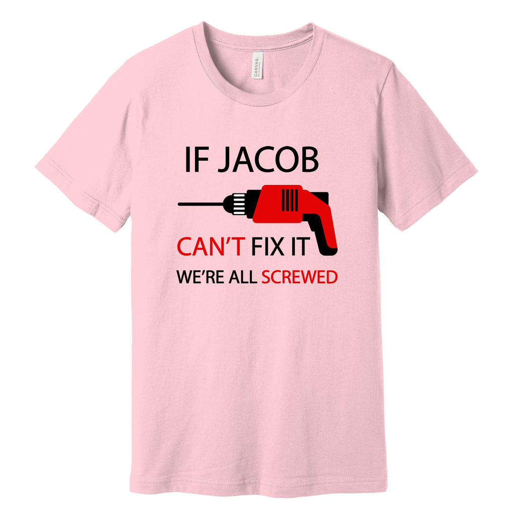 Personalized "Can't Fix It" T-Shirt in Pink