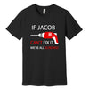 Personalized "Can't Fix It" T-Shirt in Black
