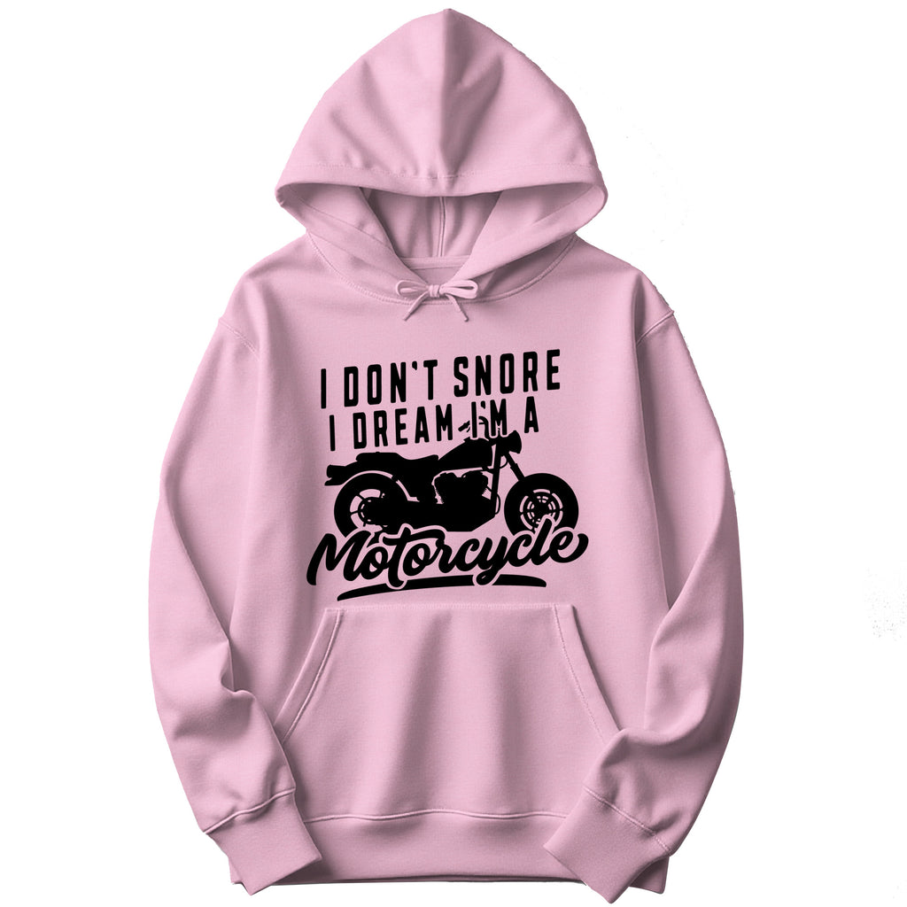"I Don't Snore, I Dream I'm a Motorcycle" Funny Hoodie in Pink