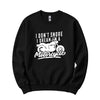 "I Don't Snore, I Dream I'm a Motorcycle" Funny Crewneck in Black