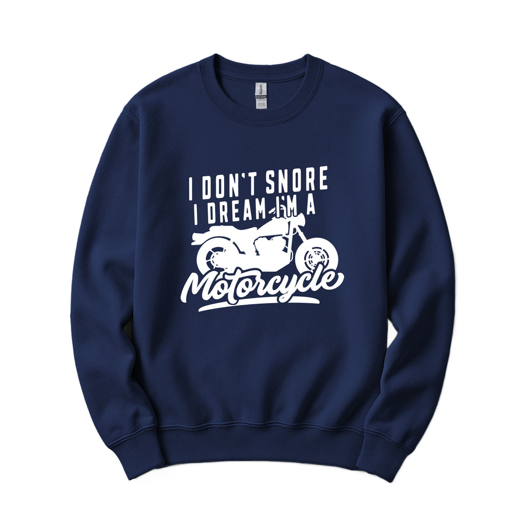 "I Don't Snore, I Dream I'm a Motorcycle" Funny Crewneck in Navy