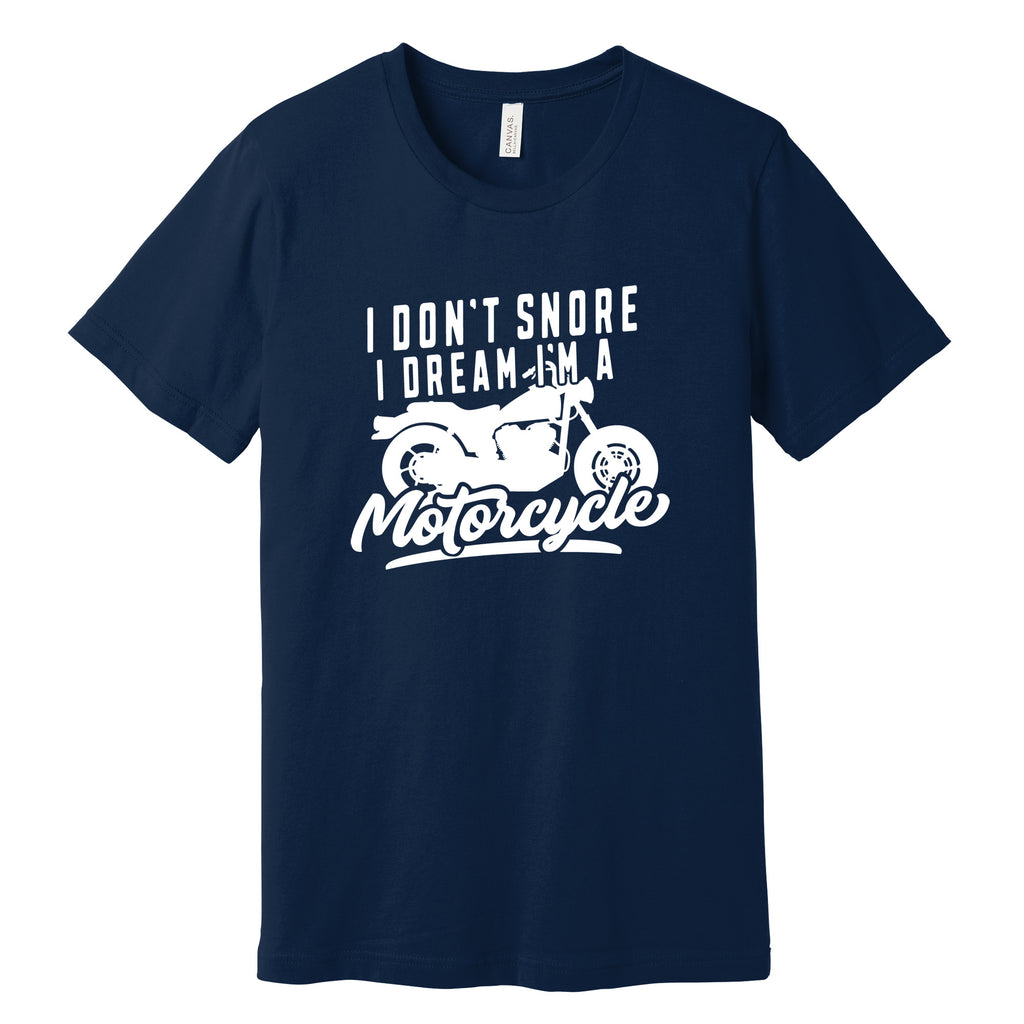 "I Don't Snore, I Dream I'm a Motorcycle" Funny T-Shirt in Navy