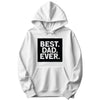 Best. Dad. Ever. Father's Day Hoodie in White