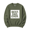 Best. Dad. Ever. Father's Day Crewneck in Military Green