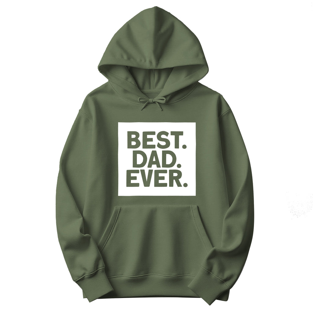 Best. Dad. Ever. Father's Day Hoodie in Military Green