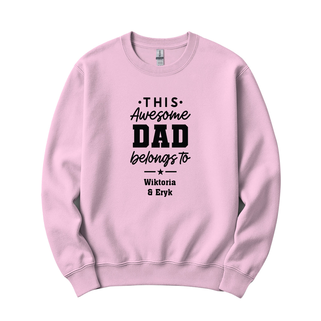 This Awesome Dad Belongs To Personalized Crewneck in Pink