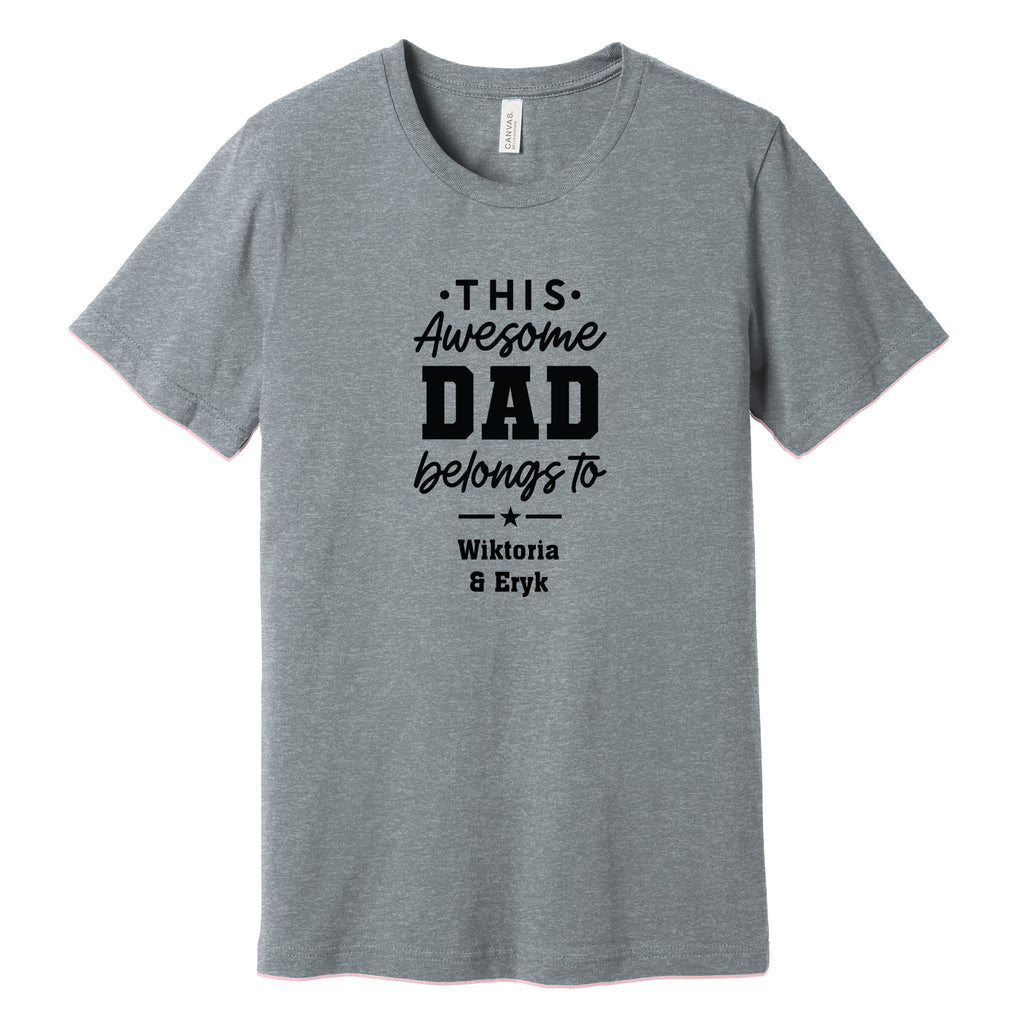 This Awesome Dad Belongs To Personalized T-Shirt in Athletic Heather